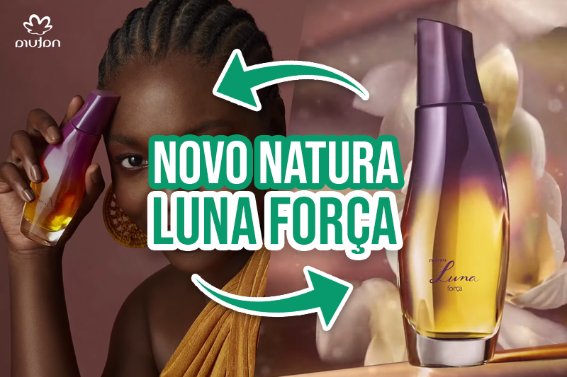 RESENHA Novo Perfume Luna Força (Lançamento Natura 2022) CAPA
